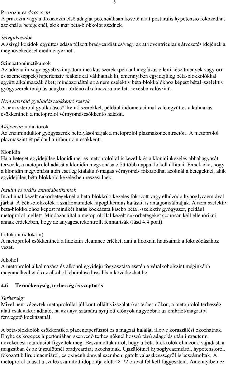 a magas vérnyomás elleni béta-blokkolók listája