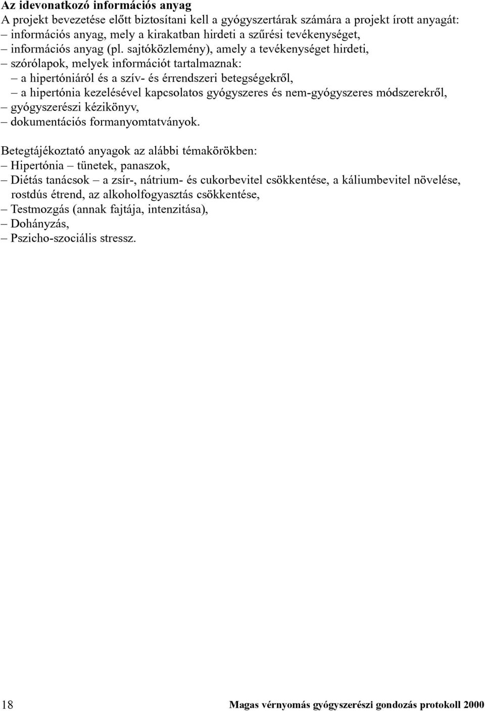 2 fokú hipertóniával járó szolgáltatás)