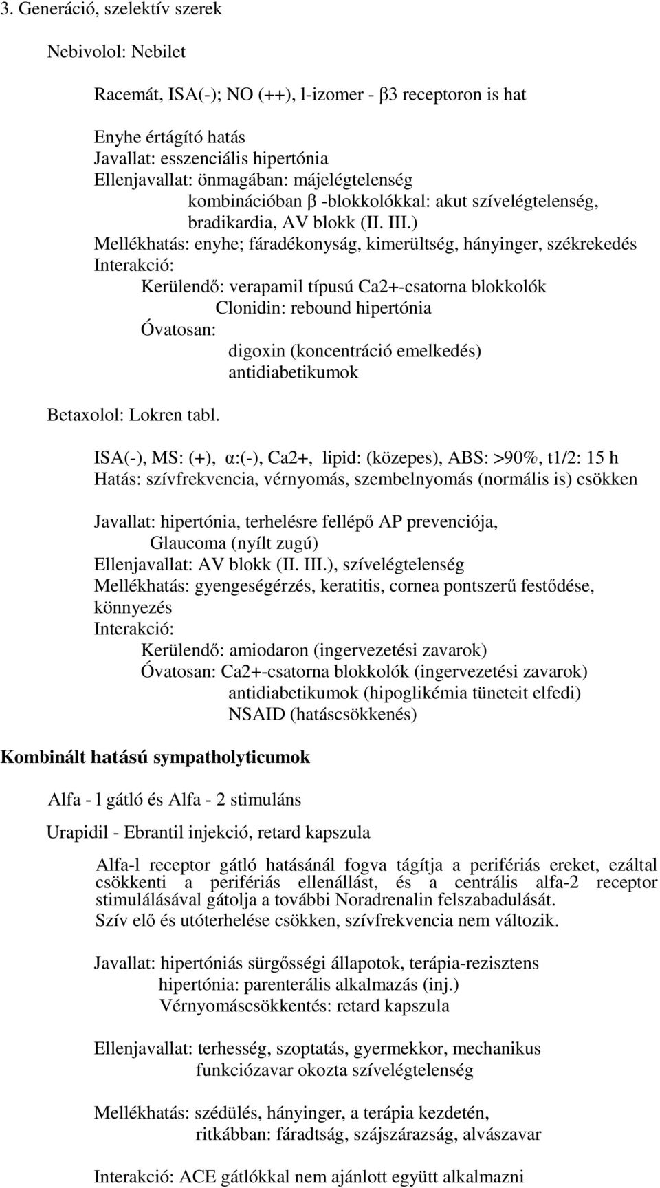 magas vérnyomás gyógyszerek inni vagy nem inni